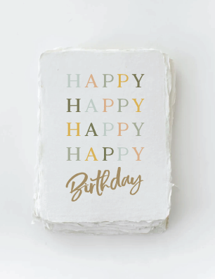 "Happy Happy Happy Happy Birthday" Birthday Greeting Card