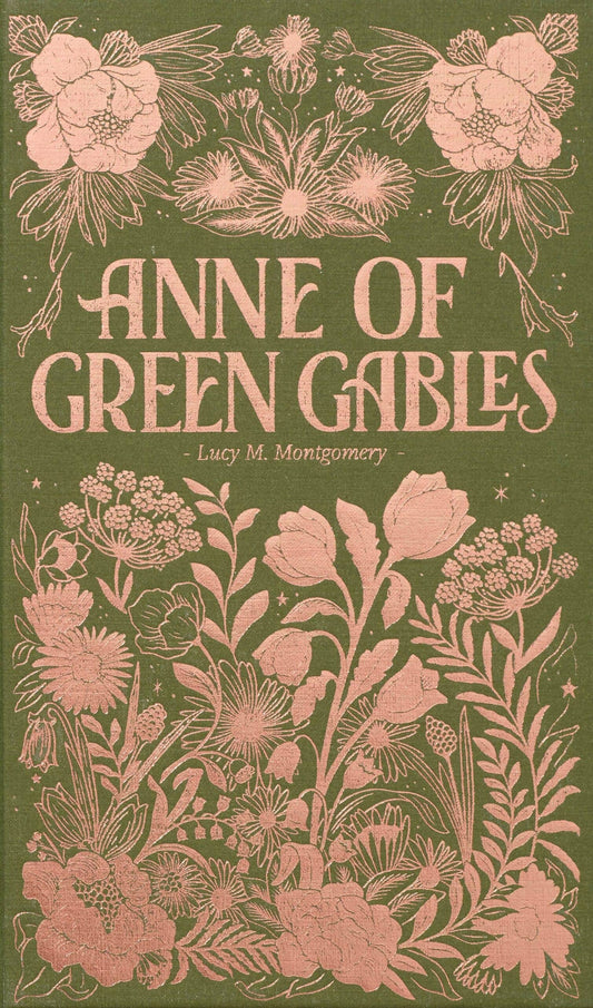 Anne of Green Gables by Lucy M. Montgomery| Luxe Edition | Hardcover
